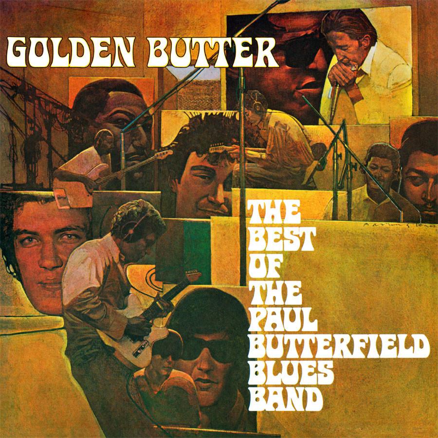 Golden Butter - The Best Of The Paul Butterfield Blues Band  