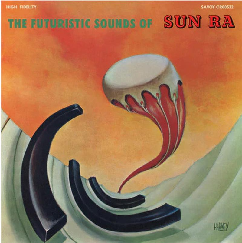 The Futuristic Sounds Of Sun Ra  (60th Anniversary Edition)