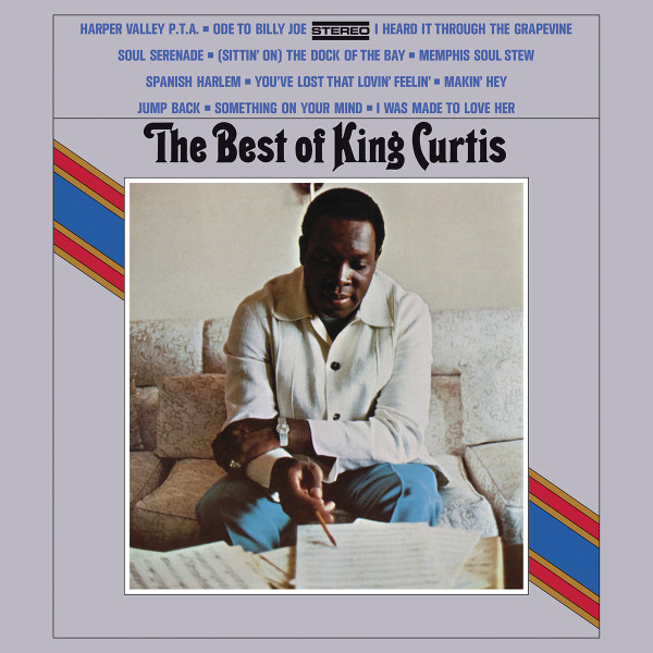 The Best Of King Curtis - (Limited Anniversary Edition)