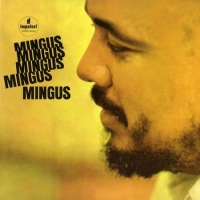 Mingus Mingus Mingus Mingus Mingus