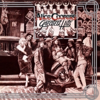 Alice Cooper's Greatest Hits - Limited Anniversary Edition