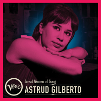 Great Women Of Song Astrud Gilberto