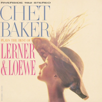 Chet Baker Plays The Best Of Lerner & Lowe