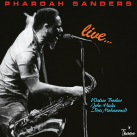 Pharoah Sanders Live…..