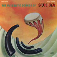 The Futuristic Sounds Of Sun Ra  (60th Anniversary Edition)