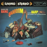 Music for Bang, Baaroom, and Harp