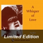 A Whisper Of Love